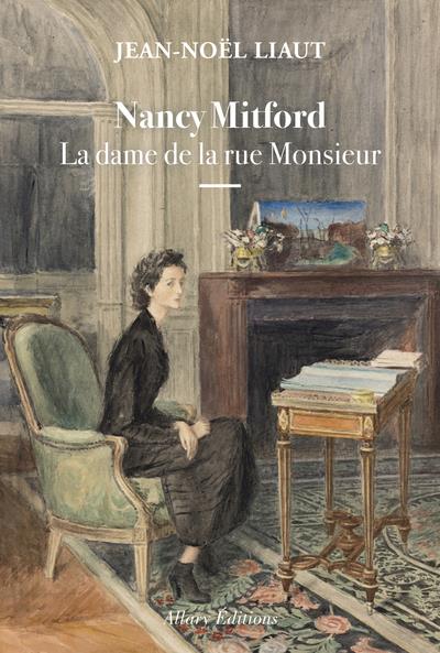 - NANCY MITFORD - LA DAME DE LA RUE MONSIEUR - NANCY MITFORD - LA DAME DE LA RUE MONSIEUR